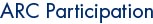 ARC Participation