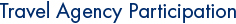 Travel Agency Participation